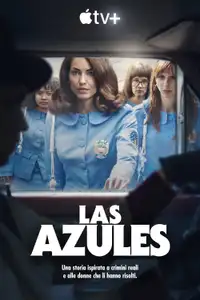 Las Azules (2024) - Serie TV Streaming HD