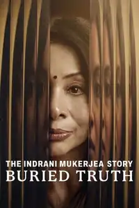 Buried Truth: la storia di Indrani Mukerjea (2024) - Serie TV Streaming HD