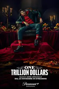 One Trillion Dollars (2023) - Serie TV Streaming HD