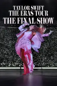 Taylor Swift | The Eras Tour | The Final Show (2025) - Film Streaming HD