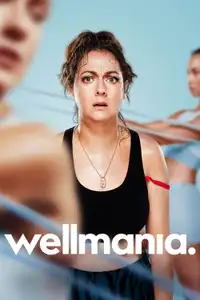 Wellmania (2023) - Serie TV Streaming HD