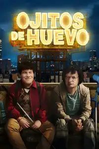 Ojitos de huevo (2023) - Serie TV Streaming HD