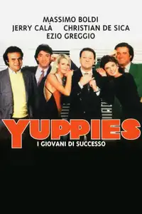 Yuppies - I giovani di successo (1986) - Film Streaming HD