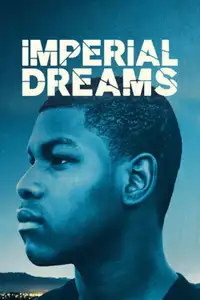 Imperial Dreams (2014) - Film Streaming HD