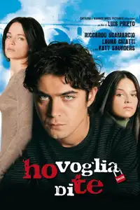 Ho voglia di te (2007) - Film Streaming HD