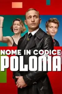 Nome in codice: Polonia (2022) - Film Streaming HD