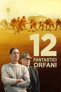 12 fantastici orfani (2021) - Film Streaming HD
