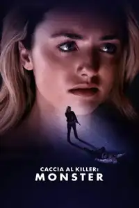 Caccia al killer: Monster (2021) - Film Streaming HD