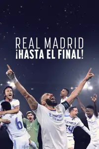 Real Madrid - ¡Hasta el final! (2023) - Serie TV Streaming HD