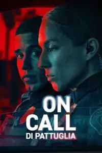 On Call - Di pattuglia (2025) - Serie TV Streaming HD