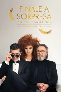 Finale a sorpresa - Official Competition (2021) - Film Streaming HD