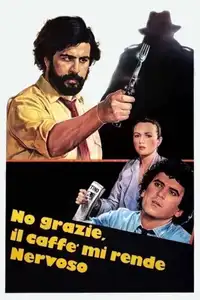 No grazie, il caffè mi rende nervoso (1982) - Film Streaming HD