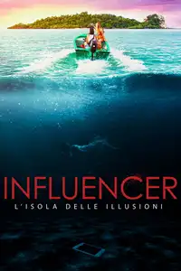 Influencer - L'isola delle illusioni (2023) - Film Streaming HD