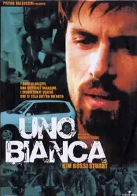 Uno bianca (2001) - Film Streaming HD