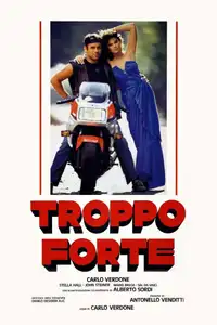 Troppo forte (1986) - Film Streaming HD