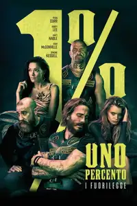 1% - I fuorilegge (2018) - Film Streaming HD