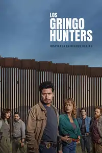 Los gringo hunters (2025) - Serie TV Streaming HD