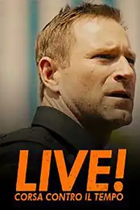 Live! Corsa contro il tempo (2019) - Film Streaming HD
