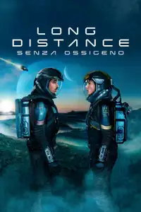 Long Distance - Senza ossigeno (2024) - Film Streaming HD