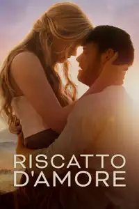 Riscatto d'amore (2022) - Film Streaming HD