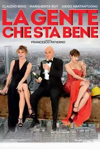 La gente che sta bene (2014) - Film Streaming HD