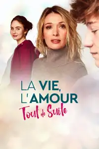 La vie, l'amour, tout de suite (2023) - Film Streaming HD