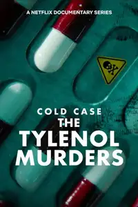 Cold Case - Gli omicidi del Tylenol (2025) - Serie TV Streaming HD