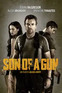Son of a Gun (2014) - Film Streaming HD