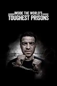 Inside the World's Toughest Prisons (2016) - Serie TV Streaming HD