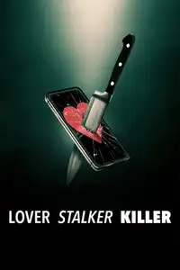 Lover, Stalker, Killer (2024) - Film Streaming HD