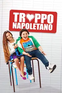 Troppo napoletano (2016) - Film Streaming HD
