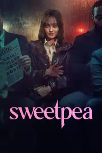 Sweetpea (2024) - Serie TV Streaming HD