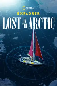 Explorer: Lost in the Arctic (2023) - Film Streaming HD