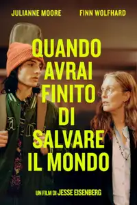 Quando avrai finito di salvare il mondo (2023) - Film Streaming HD