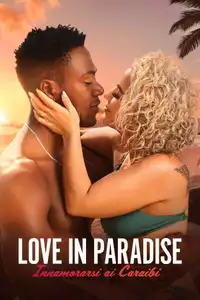 Love in Paradise: Innamorarsi ai Caraibi (2021) - Serie TV Streaming HD