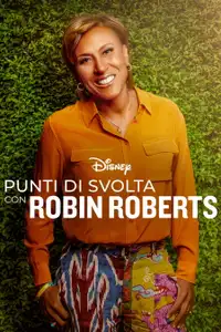 Punti di svolta con Robin Roberts (2021) - Serie TV Streaming HD