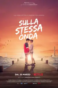Sulla stessa onda (2021) - Film Streaming HD