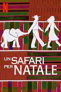 Un safari per Natale (2019) - Film Streaming HD