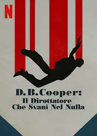 D.B. Cooper: il dirottatore che svanì nel nulla (2022) - Serie TV Streaming HD