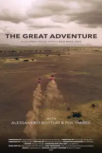 The Great Adventure: A Journey Inside Africa Eco Race 2022 (2023) - Film Streaming HD