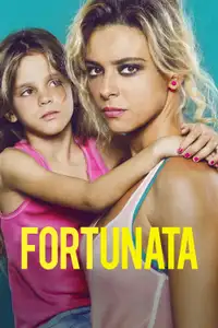 Fortunata (2017) - Film Streaming HD