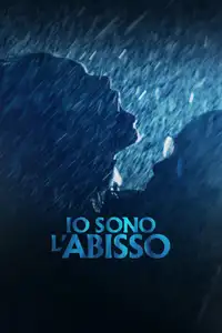 Io sono l'abisso (2022) - Film Streaming HD