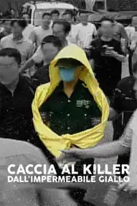 Caccia al killer dall'impermeabile giallo (2021) - Serie TV Streaming HD