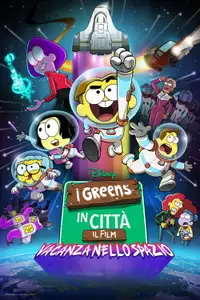 I Greens in città, il Film: Vacanza nello spazio (2024) - Film Streaming HD