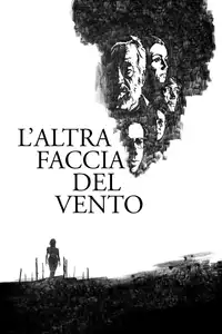 L'altra faccia del vento (2018) - Film Streaming HD