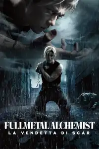 Fullmetal Alchemist - La vendetta di Scar (2022) - Film Streaming HD