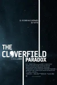 The Cloverfield Paradox (2018) - Film Streaming HD