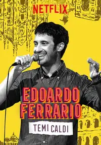 Edoardo Ferrario: Temi Caldi (2019) - Film Streaming HD