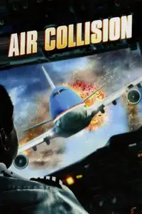 Air Collision (2012) - Film Streaming HD
