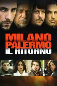 Milano Palermo - Il ritorno (2007) - Film Streaming HD